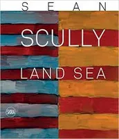 Sean Scully Land Sea /anglais