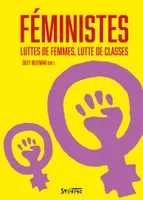 Féministes, Luttes de femmes, luttes de classes