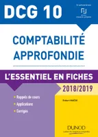 10, DCG 10 - Comptabilité approfondie - 2018/2019 - L'essentiel en fiches, L'essentiel en fiches