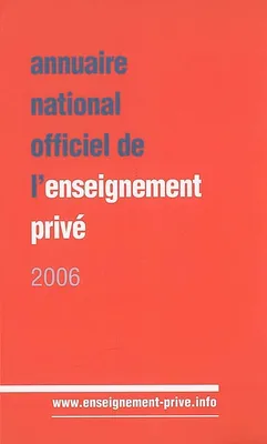 ANNUAIRE DE L'ENSEIGNEMENT PRIVES 2006