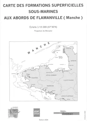 Carte des formations superficielles sous-marines aux abords de Flamanville (Manche), Échelle : 1/15 000 - Carte pliée