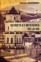 Secrets et mystères de la vie