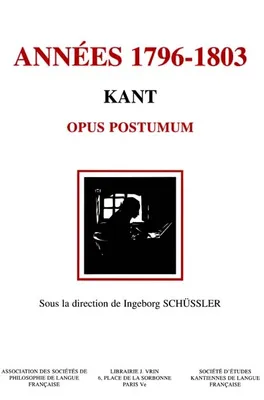 Kant, les années 1796-1803, Opus postumu
