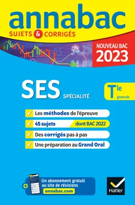 Annales du bac Annabac 2023 SES Tle générale (spécialité), méthodes & sujets corrigés nouveau bac