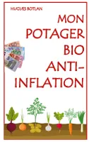 Mon Potager Bio Anti-Inflation