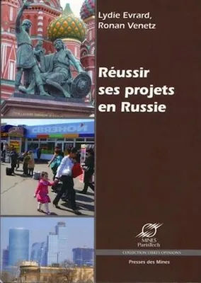 Réussir ses projets en Russie, Arrière-plan culturel et conseils pratiques