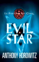 Le pouvoir des Cinq, 2, Tome 2 : Evil star