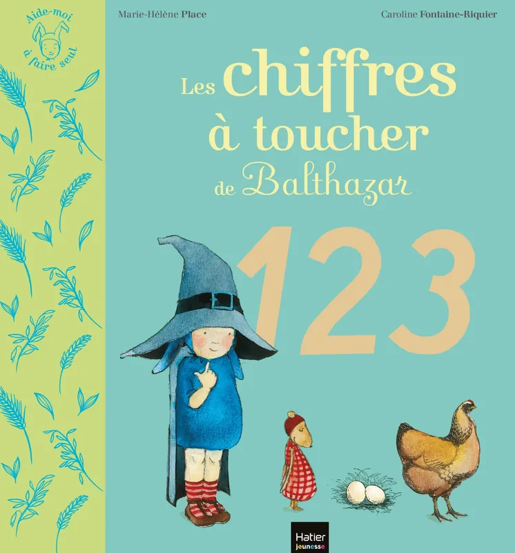 Livres Jeunesse de 3 à 6 ans Albums Les chiffres à toucher de Balthazar Pédagogie Montessori Marie-Hélène Place