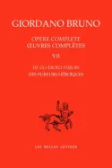 Opere complete / Giordano Bruno, 7, Œuvres complètes. Tome VII : Des Fureurs héroïques, De gli eroici furori