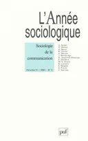 L' année sociologique 2001 - vol. 51 - n° 2, Sociologie de la communication