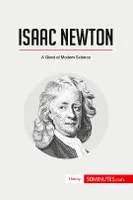 Isaac Newton, A Giant of Modern Science
