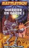 La trilogie des guerriers., 1, Guerrier, tome 1 : En garde !