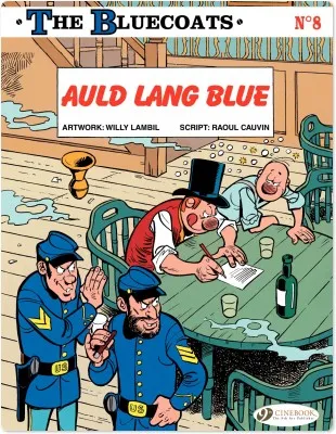 The Bluecoats - Tome 8 - Auld Lang Blue