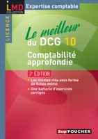 10, Le meilleur du DCG 10 - Comptabilité approfondie 3e édition, le meilleur du DCG 10
