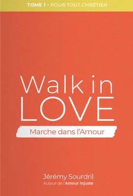 1, Walk in love, Marche dans l'amour