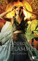 La trilogie de braises et de ronces, 2, La Couronne de flammes - tome 2, roman