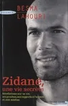 Zidane une vie secrète
