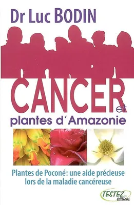 Cancer et plantes d'Amazonie, plantes de Poconé
