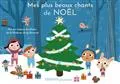 Mes plus beaux chants de Noël en livre musical, Par les choeurs d'enfants de la Maîtrise de la Perverie