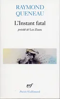L'Instant fatal / Les Ziaux