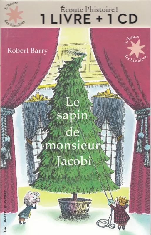 Livres Jeunesse de 3 à 6 ans Recueils, contes et histoires lues Le sapin de Monsieur Jacobi Robert E. Barry