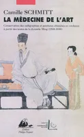 La médecine de l'art / conservation des calligraphies et peintures chinoises en rouleaux à partir de, conservation des calligraphies et peintures chinoises en rouleaux à partir des textes de la dynastie Ming, 1368-1644