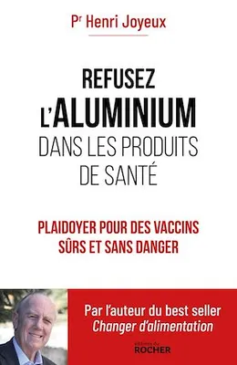 Refusez l'aluminium dans les produits de santé