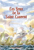 Les Feux De La Saint Laurent. B D