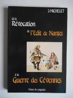 De la Révocation de l'édit de Nantes à la guerre des Cévennes
