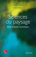 Sciences du paysage - Entre théories et pratiques, Entre théories et pratiques