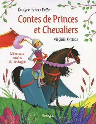 Contes de princes et chevaliers, Nouveaux contes de bretagne