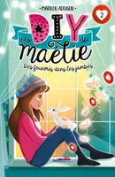 2, Les DIY de Maélie T02
