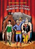 Livres BD BD adultes Le Remarquable et stupéfiant Monsieur Leotard Eddie Campbell