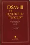 Dsm III et psychiatrie francai, comptes-rendus du congrès...