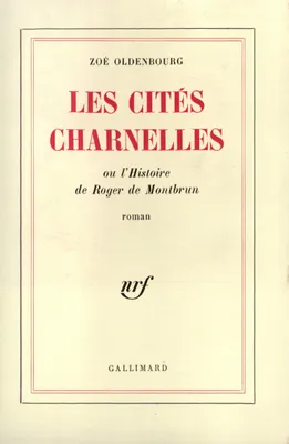 Les Cités charnelles, L'histoire de Roger de Montbrun