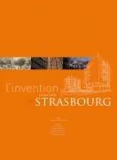 L'invention perpétuelle de Strasbourg