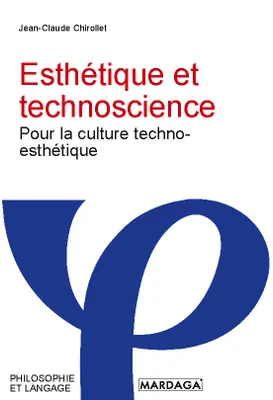 Esthétique et technoscience, Pour la culture techno-esthétique