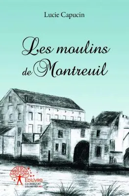 Les moulins de Montreuil