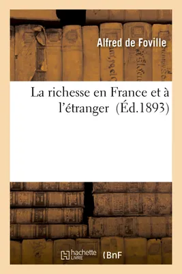 La richesse en France et à l'étranger