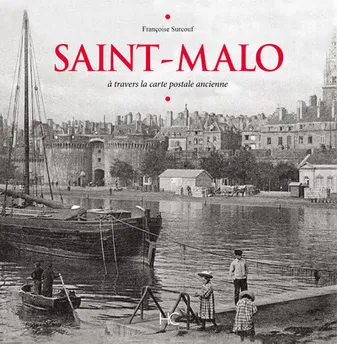 Saint-Malo à travers la carte postale ancienne