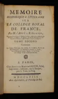 Mémoire historique et littéraire sur le Collège Royal de France (Tome 2)