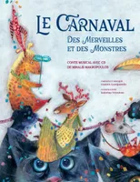 Le Carnaval des merveilles et des monstres