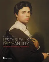 Les Tableaux de Chantilly (RL), la collection du duc d'Aumale