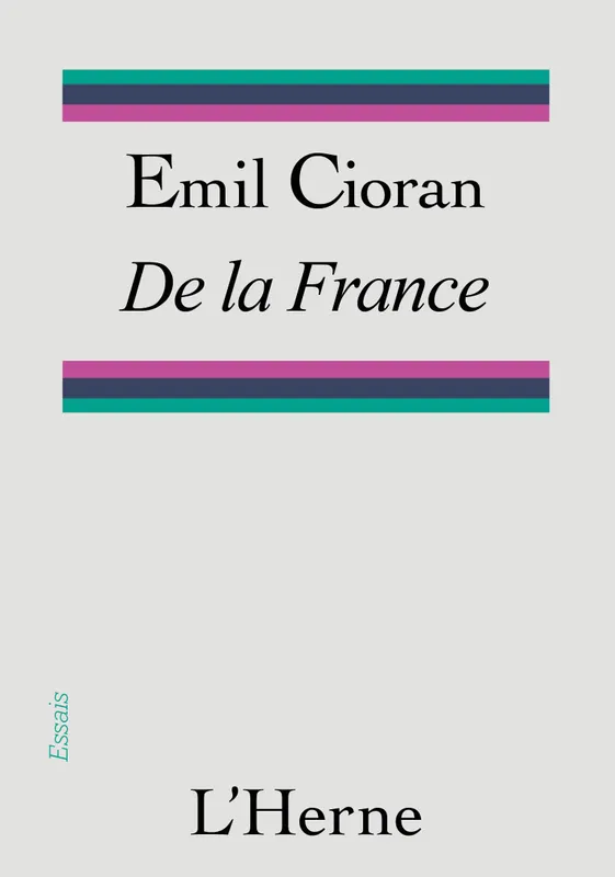 Livres Sciences Humaines et Sociales Philosophie De la France Emile-Michel Cioran