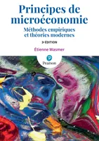 Principes de microéconomie, Méthodes empiriques et théories modernes