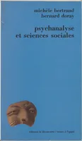 Psychanalyse et sciences sociales, pratiques, théories, institutions