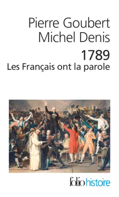 1789. Les Français ont la parole, Cahiers de doléances des États généraux