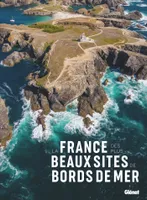 La France des plus beaux sites de bord de mer