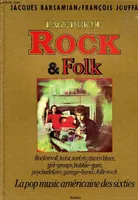L'age d'or du Rock & Folk. La Pop music américaine des sixties.