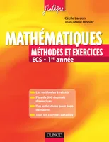 Mathématiques - Méthodes et Exercices ECS - 1re année, méthodes et exercices ECS 1re année